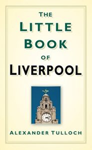 Download The Little Book of Liverpool pdf, epub, ebook