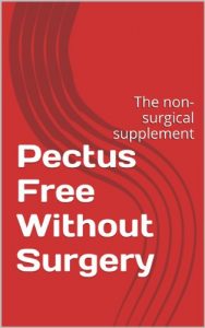 Download Pectus Free Without Surgery: The non-surgical supplement pdf, epub, ebook