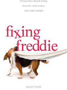 Download Fixing Freddie: A TRUE story about a Boy, a Single Mom, and the Very Bad Beagle Who Saved Them pdf, epub, ebook