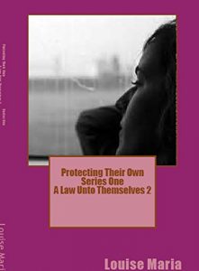 Download Protecting Their Own Series One A Law Unto Themselves 2 pdf, epub, ebook