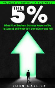 Download Buying a Business (What 5% of Business Startups Know and Do to Succeed  And What 95% Don’t Know and Fail. Book 3) pdf, epub, ebook