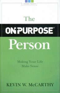 Download The On-Purpose Person: Making Your Life Make Sense pdf, epub, ebook