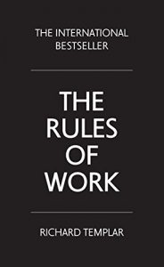 Download The Rules of Work: A definitive code for personal success pdf, epub, ebook