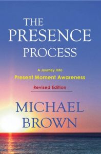 Download The Presence Process – A Journey Into Present Moment Awareness pdf, epub, ebook