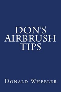 Download Don’s Airbrush Tips pdf, epub, ebook