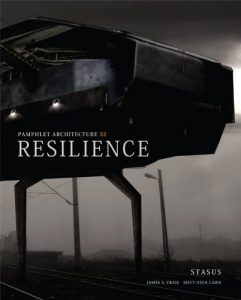 Download Pamphlet Architecture 32: Resilience pdf, epub, ebook