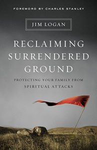 Download Reclaiming Surrendered Ground: Protecting Your Family from Spiritual Attacks pdf, epub, ebook