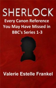 Download Sherlock: Every Canon Reference You May Have Missed in BBC’s Series 1-3 pdf, epub, ebook