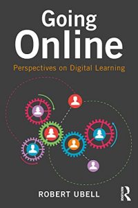 Download Going Online: Perspectives on Digital Learning pdf, epub, ebook