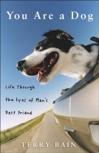 Download You Are a Dog: Life Through the Eyes of Man’s Best Friend pdf, epub, ebook
