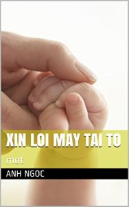 Download Xin loi may tai to: mot pdf, epub, ebook