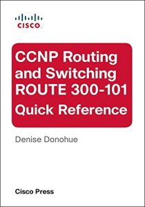 Download CCNP Routing and Switching ROUTE 300-101 Quick Reference pdf, epub, ebook