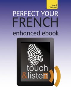 Download Perfect Your French: Teach Yourself Enhanced Epub (Teach Yourself Audio eBooks) pdf, epub, ebook