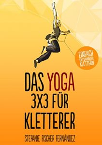 Download Das Yoga-3×3 für Kletterer: Einfach entspannter klettern (German Edition) pdf, epub, ebook