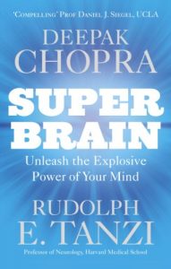 Download Super Brain: Unleashing the explosive power of your mind to maximize health, happiness and spiritual well-being pdf, epub, ebook