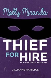 Download Molly Miranda: Thief for Hire (Book 1) Action Adventure Comedy pdf, epub, ebook