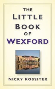 Download The Little Book of Wexford pdf, epub, ebook