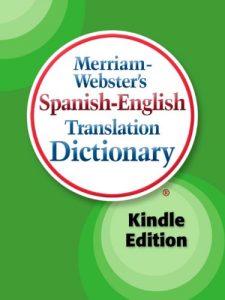 Download Merriam-Webster’s Spanish-English Translation Dictionary, Kindle Edition (Spanish Edition) pdf, epub, ebook