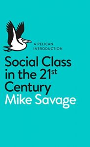 Download Social Class in the 21st Century (Pelican Introduction) pdf, epub, ebook