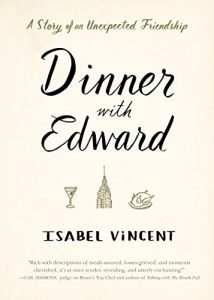 Download Dinner with Edward: A Story of an Unexpected Friendship pdf, epub, ebook