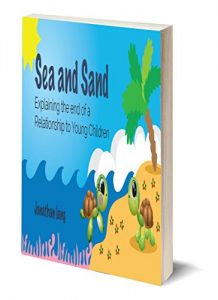 Download Sea and Sand: Explaining the end of a relationship to young children pdf, epub, ebook