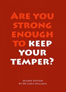 Download Are you strong enough to keep your temper: Second Edititon (Living Life to the Full Book 7) pdf, epub, ebook