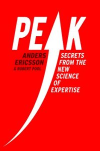 Download Peak: Secrets from the New Science of Expertise pdf, epub, ebook