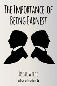Download The Importance of Being Earnest (Xist Classics) pdf, epub, ebook