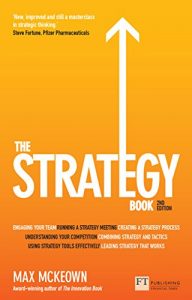 Download The Strategy Book: How to Think and Act Strategically to Deliver Outstanding Results pdf, epub, ebook