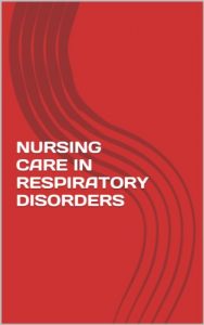 Download NURSING CARE IN RESPIRATORY DISORDERS pdf, epub, ebook