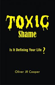 Download Toxic Shame: Is It Defining Your Life? pdf, epub, ebook