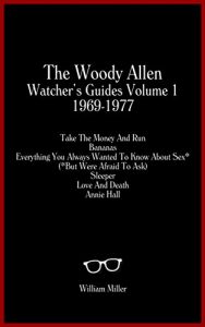 Download The Woody Allen Watcher’s Guide Vol. 1 (The Woody Allen Watcher’s Guides) pdf, epub, ebook