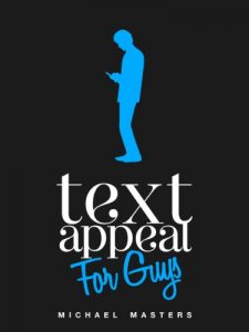 Download TextAppeal – For Guys! – The Ultimate Texting Guide pdf, epub, ebook