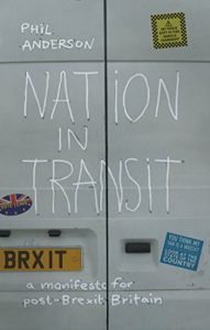 Download Nation in Transit: A Manifesto for Post-Brexit Britain pdf, epub, ebook