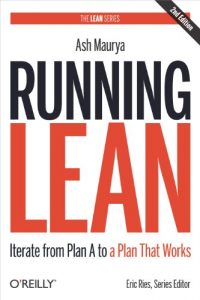 Download Running Lean: Iterate from Plan A to a Plan That Works (Lean (O’Reilly)) pdf, epub, ebook