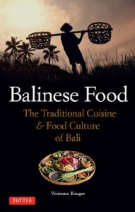 Download Balinese Food: The Traditional Cuisine & Food Culture of Bali pdf, epub, ebook