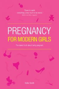 Download Pregnancy for Modern Girls: The naked truth about being pregnant pdf, epub, ebook