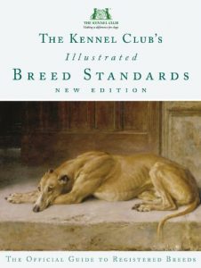 Download The Kennel Club’s Illustrated Breed Standards: The Official Guide to Registered Breeds pdf, epub, ebook