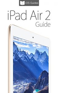 Download iPad Air 2 Guide pdf, epub, ebook