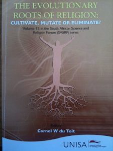 Download The Evolutionary Roots of Religion: Cultivate, Mutate or Eliminate? (South African Science and Religion Forum Book 13) pdf, epub, ebook