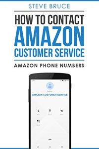 Download How To Contact Amazon Customer Service By Phone: Amazon Customer Service Phone Numbers pdf, epub, ebook