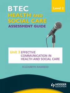 Download BTEC First Health and Social Care Level 2 Assessment Guide: Unit 3 Effective Communication in Health and Social Care (Btec Health/Social Care Lvl 2) pdf, epub, ebook