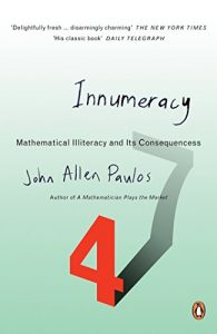 Download Innumeracy: Mathematical Illiteracy and Its Consequences (Penguin Press Science) pdf, epub, ebook