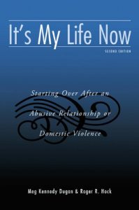 Download It’s My Life Now: Starting Over After an Abusive Relationship or Domestic Violence pdf, epub, ebook