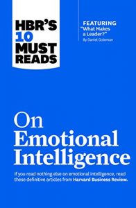 Download HBR’s 10 Must Reads on Emotional Intelligence (with featured article “What Makes a Leader?” by Daniel Goleman)(HBR’s 10 Must Reads) pdf, epub, ebook