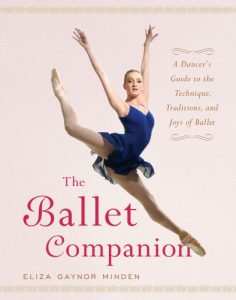 Download The Ballet Companion: A Dancer’s Guide to the Technique, Traditions, and Joys of Ballet pdf, epub, ebook