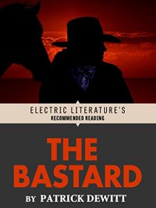 Download The Bastard (Electric Literature’s Recommended Reading) pdf, epub, ebook