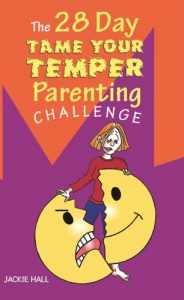 Download The 28 Day Tame Your Temper Parenting Challenge pdf, epub, ebook