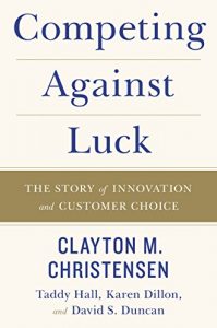 Download Competing Against Luck: The Story of Innovation and Customer Choice pdf, epub, ebook