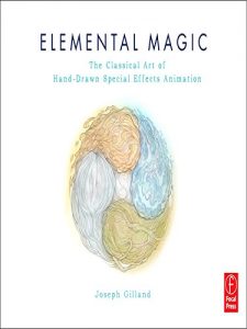 Download Elemental Magic: The Art of Special Effects Animation pdf, epub, ebook